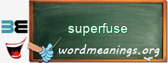 WordMeaning blackboard for superfuse